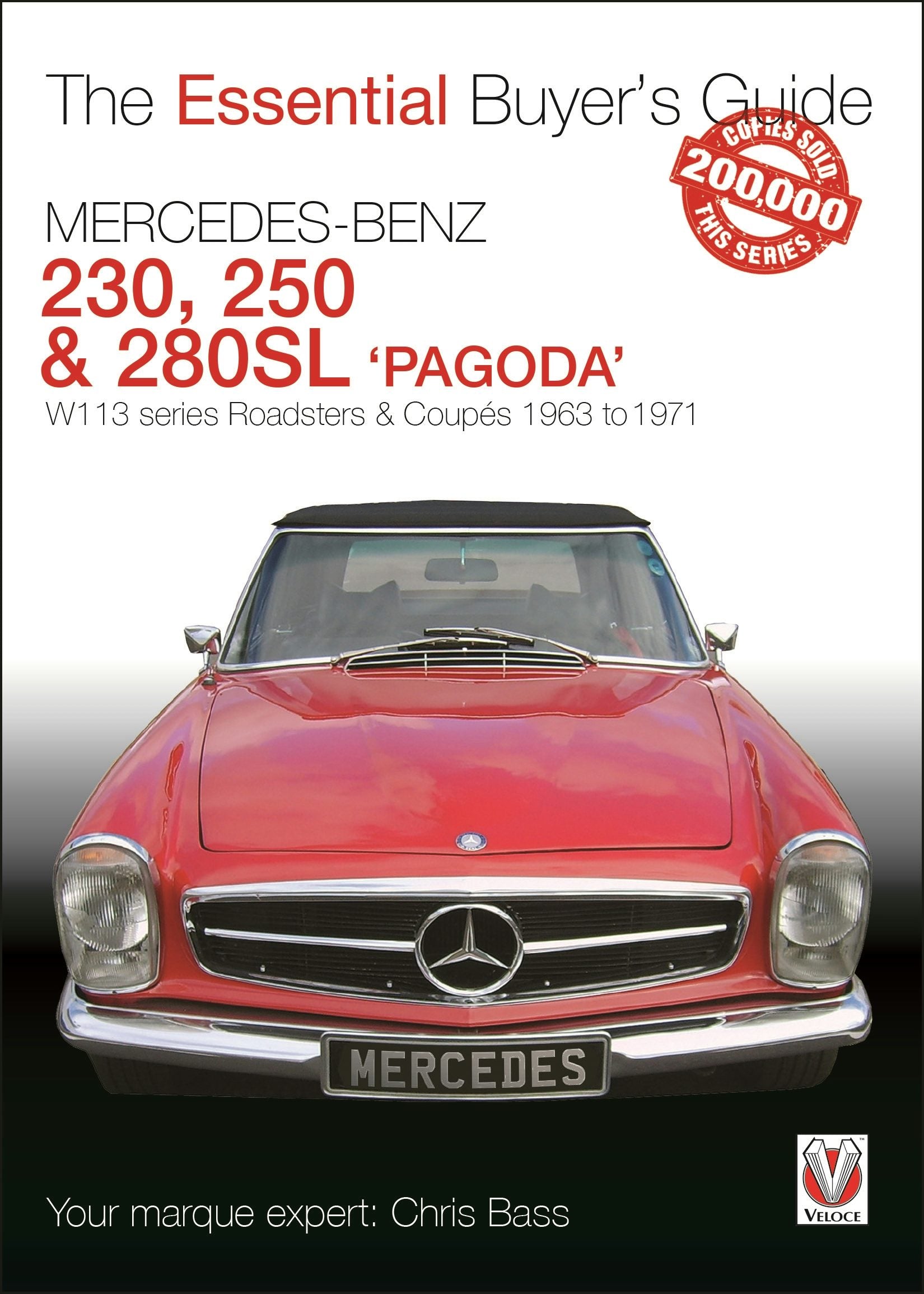 Book cover image for Mercedes Benz Pagoda 230SL, 250SL & 280SL roadsters & coupés ISBN: 9781787111707